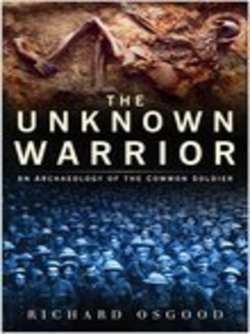 Title details for The Unknown Warrior by Richard Osgood - Wait list